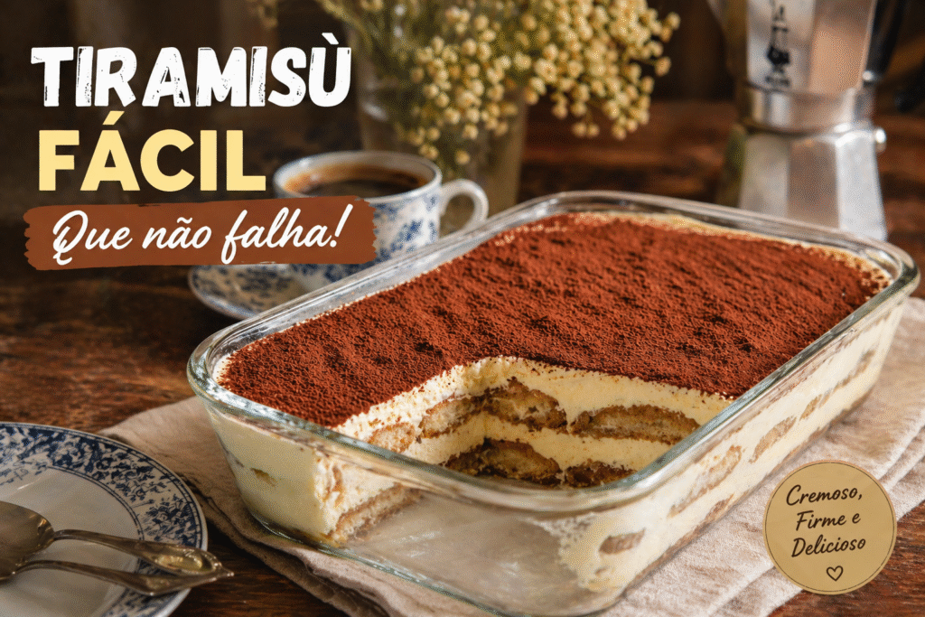 tiramisu facil que nao falha