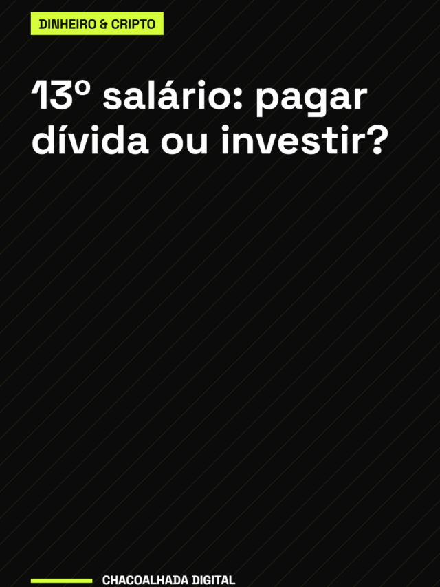 13º salário: pagar dívida ou investir?